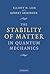 The Stability of Matter in ...