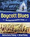 Boycott Blues: How Rosa Parks Inspired a Nation
