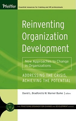Reinventing Organization Development: New Approaches to Change in Organizations (Hardcover)