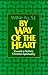 By Way of the Heart: Toward a Holistic Christian Spirituality