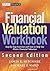 Financial Valuation Workbook: Step-by-Step Exercises to Help You Master Financial Valuation