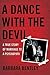 A Dance with the Devil: A True Story of Marriage to a Psychopath
