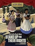 The Little Rock Nine Stand Up for Their Rights