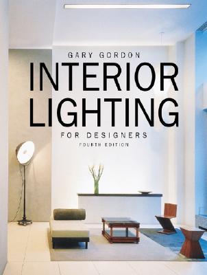 Interior Lighting for Designers, 4th Edition (Hardcover)
