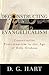 Deconstructing Evangelicalism: Conservative Protestantism in the Age of Billy Graham