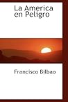 La America en Peligro (Spanish Edition)