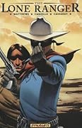 The Lone Ranger, Vol. 4: Resolve
