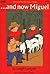 ...And Now Miguel
