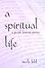 A Spiritual Life by Merle Feld