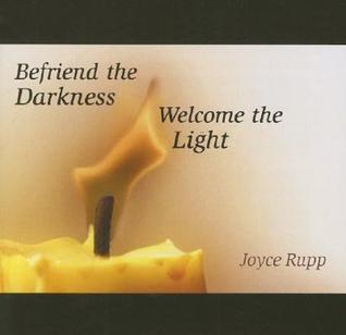 Befriend the Darkness, Welcome the Light (Audio CD)