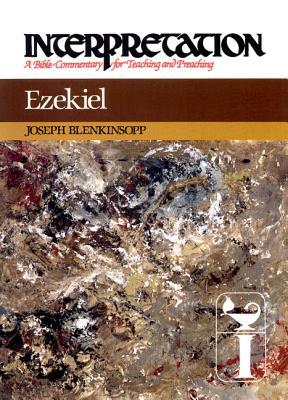 Ezekiel (Interpretation: A Bible Commentary for Teaching & Preaching)