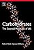 Carbohydrates: The Essentia...