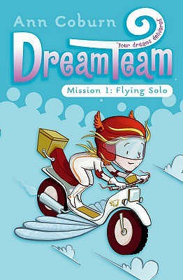 Flying Solo (Dream Team Mission #1)