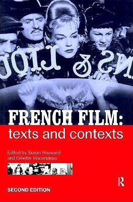 French Film: Texts and Contexts (Paperback)