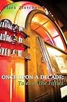 Once upon a Decade: Tales of the Fifties Once upon a Decade: Tales of the Fifties