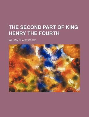 The Second Part of King Henry the Fourth