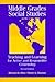 Middle Grades Social Studies: Teaching and Learning for Active and Responsible Citizenship (2nd Edition)