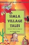 Simla Village Tales: Folktales from the Himalayas Simla Village Tales: Folktales from the Himalayas