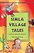 Simla Village Tales: Folktales from the Himalayas