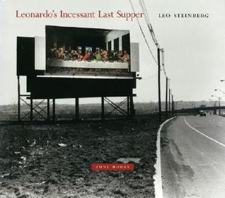 Leonardo’s Incessant Last Supper (Zone Books)