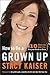 How to Be a Grown Up: The T...