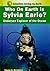 Who on Earth is Sylvia Earle?: Undersea Explorer of the Ocean (Scientists Saving the Earth)