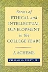 Forms of Ethical and Intellectual Development in the College Years: A Scheme