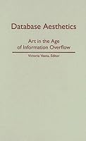 Database Aesthetics: Art in the Age of Information Overflow
