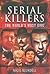 Serial Killers by Nigel Blundell Serial Killers by Nigel Blundell