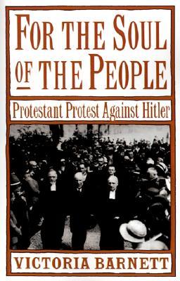 For the Soul of the People: Protestant Protest Against Hitler (Paperback)