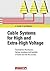 Cable Systems for High and Ultra High Voltages: Cable Designs and Accessories - Dimensions, Development and Testing