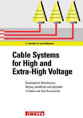 Cable Systems for High and Ultra High Voltages: Cable Designs and Accessories - Dimensions, Development and Testing