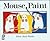 Mouse Paint by Ellen Stoll Walsh Mouse Paint by Ellen Stoll Walsh