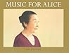 Music for Alice by Allen Say