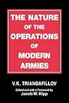 The Nature of the Operations of Modern Armies (Soviet (Russian) Study of War)