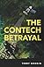 The ConTech Betrayal