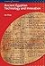 Ancient Egyptian Technology and Innovation by Ian Shaw