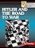 Hitler and the Road to War