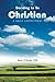 Deciding to Be Christian: A...