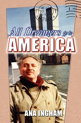 All Dreamers Go to America (Hardcover)
