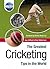 The Greatest Cricketing Tips in the World (The Greatest Tips in the World)