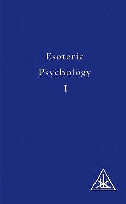 Esoteric Psychology, Vol.1 (Paperback)