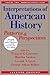 Interpretations of American History Vol. II: Patterns and Perspectives [Vol. 2 From Reconstruction], Seventh Edition