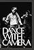 Dance with Camera