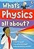 What's Physics All About? (Science Stories)