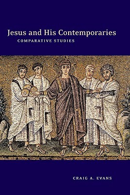 Jesus and His Contemporaries: Comparative Studies (Paperback)