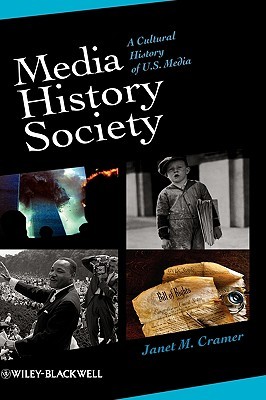 Media, History, Society: A Cultural History of U.S. Media (Hardcover)