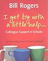 I Get By With A Little Help...: Colleague Support in Schools