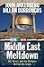 Middle East Meltdown: Oil, Israel, and the Religion Behind the Crisis