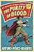 The Purity of Blood (Adventures of Captain Alatriste, #2)